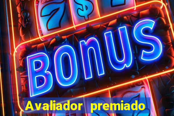 Avaliador premiado reclame aqui